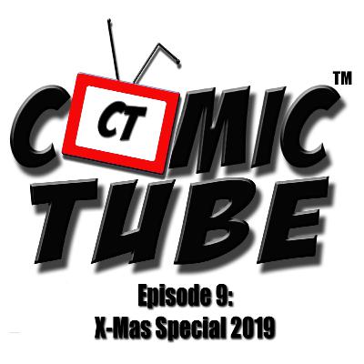 Comic Tube - Episode 9: X-Mas Special 2019 Comic Tube - Episode 9: X-Mas Special 2019