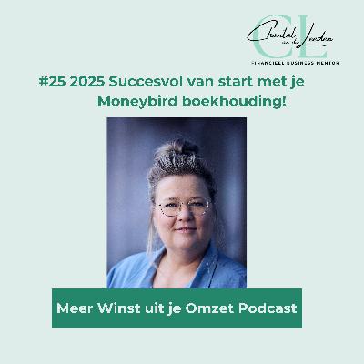 #25 2025 succesvol van start met je Moneybird Boekhouding