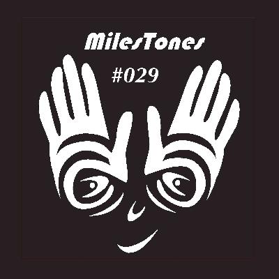 MilesTones #029 MilesTones #029
