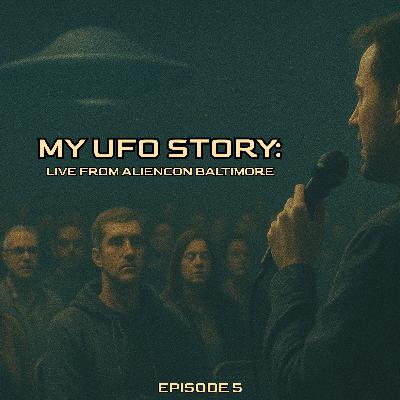 My UFO Story: LIVE from AlienCon Baltimore My UFO Story: LIVE from AlienCon Baltimore