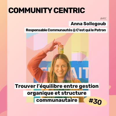 #30 - Structurer or not structurer sa communauté : telle est la question #30 - Structurer or not structurer sa communauté : telle est la question