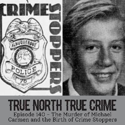The Murder of Michael Carmen and the Birth of Crime Stoppers
