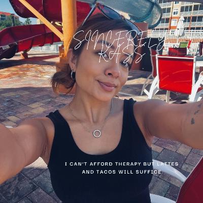 I can't afford therapy but lattes and tacos will suffice