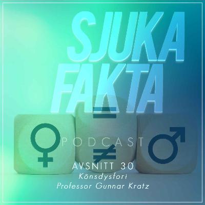Att byta kropp - Könsdysfori med Professor Gunnar Kratz