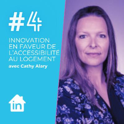 Ep#4 - L’innovation en faveur de l’accessibilité au logement Ep#4 - L’innovation en faveur de l’accessibilité au logement