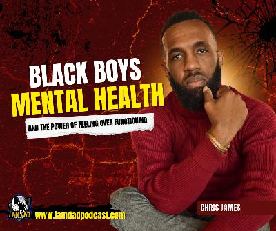 Chris James on Black Boys, Mental Health, and the Power of Feeling Over Functioning