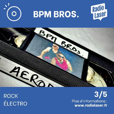 BPM Bros. : bientôt l'EP ! (3/5)