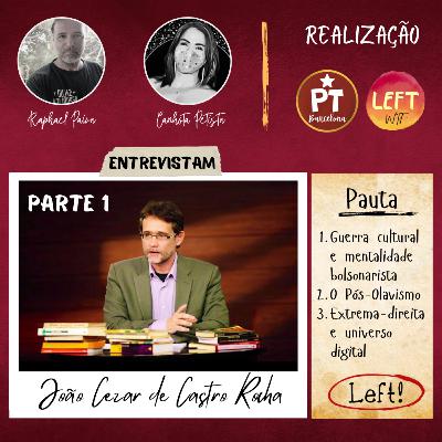 João Cezar de Castro Rocha: A Guerra Cultural e Como Vencê-la - Parte 1