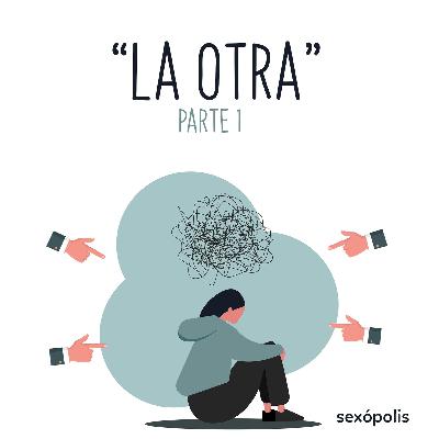 "La otra" Parte 1