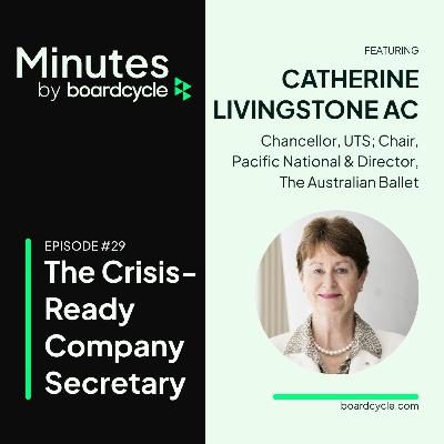 The Crisis-Ready Company Secretary with Catherine Livingstone AC, Chancellor, UTS; Chair, Pacific National & Former Chair, CBA & Telstra The Crisis-Ready Company Secretary with Catherine Livingstone AC, Chancellor, UTS; Chair, Pacific National & Former Chair, CBA & Telstra