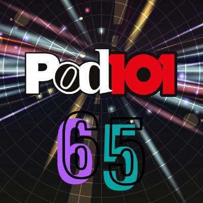 Este es el Pod101 #65 Todos a bailar!!!