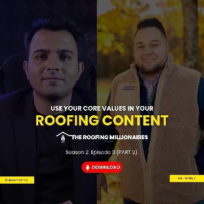 Roofing Content Creation Masterclass (Part 2) | Tools, Values, & Scaling Content w/Andrew Itnyre