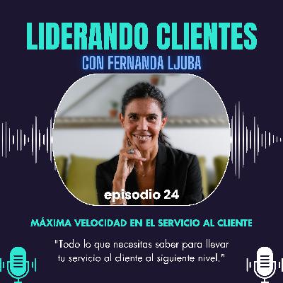 PODCAST - Liderando Clientes - Episodio 24