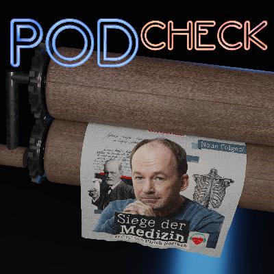 Siegt der “Siege der Medizin”-Podcast auch im Podcheck?