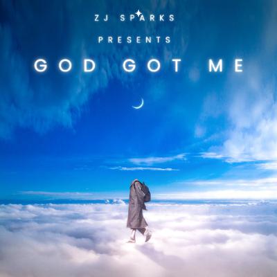 ZJ SPARKS presents GOD GOT ME (Dancehall) ZJ SPARKS presents GOD GOT ME (Dancehall)