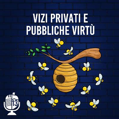 Vizi privati e pubbliche virtù