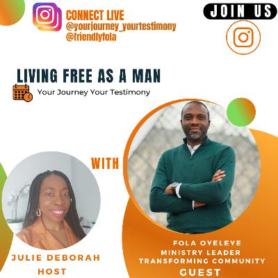 40i. Living Free As A Man Part I