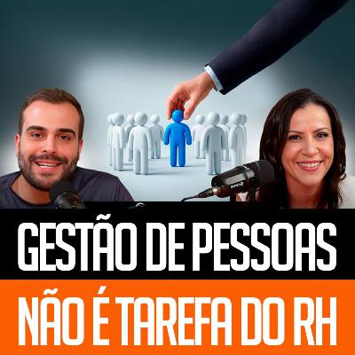 Gestão De Pessoas Não É Tarefa do RH