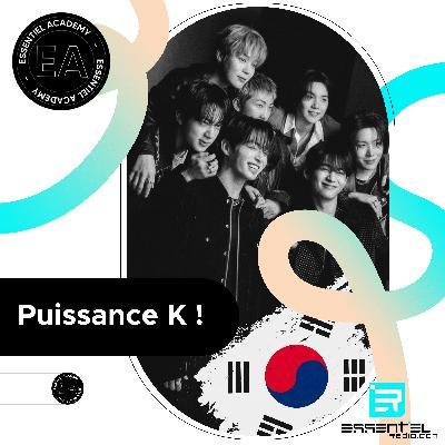 ESSENTIEL academy : Puissance K ! ESSENTIEL academy : Puissance K !