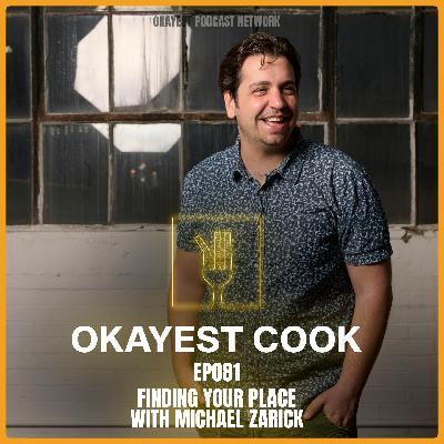 Finding Your Place with Michael Zarick