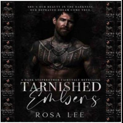 Ebook Library Tarnished Embers (Dark Retellings) By Rosa  Lee Ebook Library Tarnished Embers (Dark Retellings) By Rosa  Lee