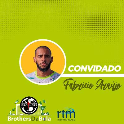 Convidado: Fabrício Araújo - Atleta do Esporte Clube Santo André