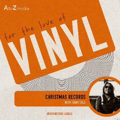 Christmas Records - (For the Love of Vinyl) - Episode 11 Christmas Records - (For the Love of Vinyl) - Episode 11