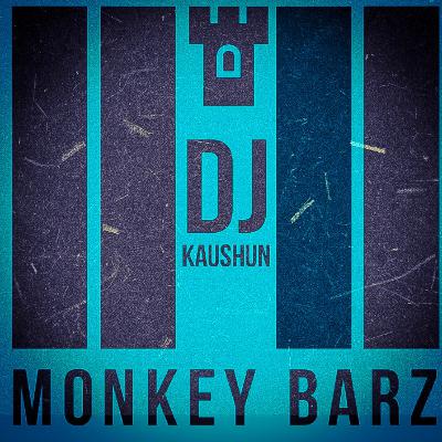 Monkey Barz by Dj Kaushun