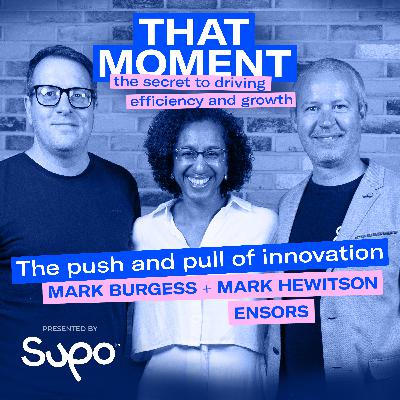 The push and pull of innovation - Mark Burgess & Mark Hewitson, Ensors