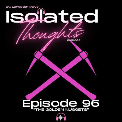 Ep.96-The Golden Nuggets