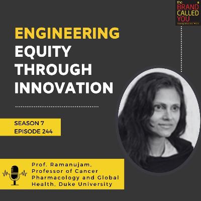 Engineering Equity Through Innovation | Prof Ramanujam, Professor of Cancer Pharmacology and Global Health, Duke University Engineering Equity Through Innovation | Prof Ramanujam, Professor of Cancer Pharmacology and Global Health, Duke University