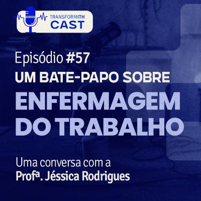 ITH Cast #57 Um bate-papo sobre Enfermagem do Trabalho