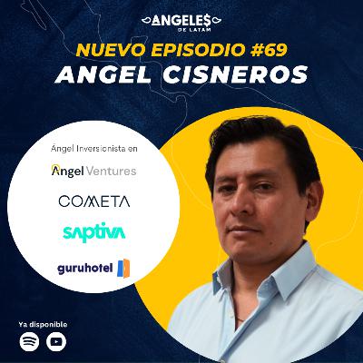 Construir con el objetivo de dominar el mercado, no de ser uno más. - Angel Cisneros - EP69