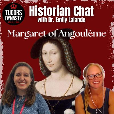 Margaret of Angoulême : Queen, Writer & Diplomat (Replay)