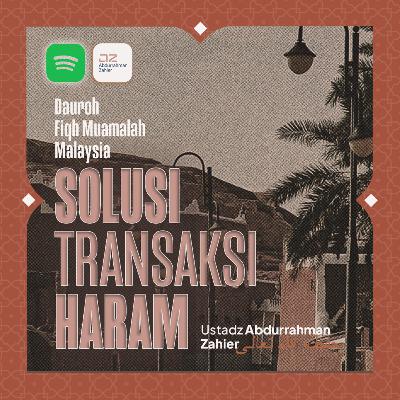 [SAFARI MALAYSIA] Solusi Transaksi Haram