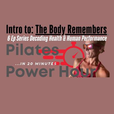 Intro to "The Body Remembers: Decoding Healing and High Performance" a 6 Episode Series