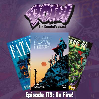 Ep. 179: On Fire!