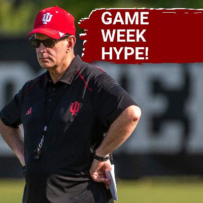 FINALLY: The HYPE is building for Indiana Football as the Hoosiers prepare for the season opener