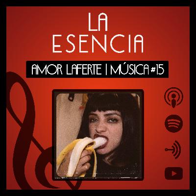 Amor Laferte | Música #15 Amor Laferte | Música #15