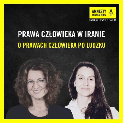 #27 Prawa człowieka w Iranie #27 Prawa człowieka w Iranie