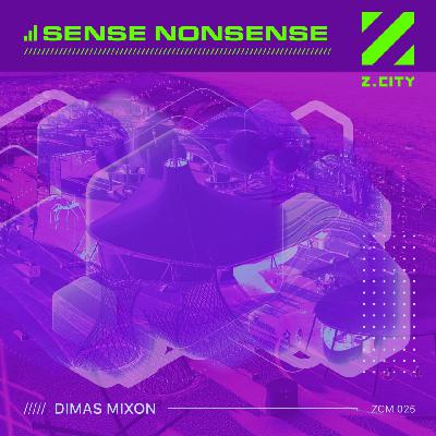 Dimas Mixon - Sense Nonsense (ZCM025)