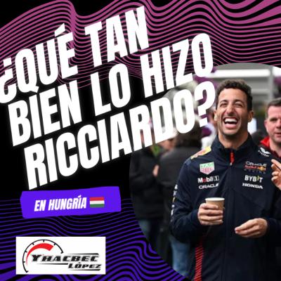 ¿Qué TAN BIEN lo HIZO Daniel RICCIARDO en HUNGRÍA? ¿Qué TAN BIEN lo HIZO Daniel RICCIARDO en HUNGRÍA?