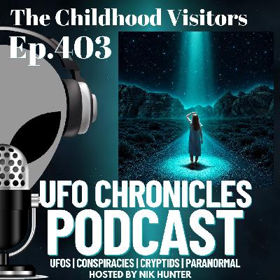 Ep.403 The Childhood Visitors