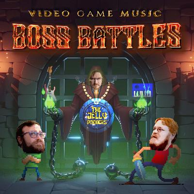 Video Game Music - Boss Battles w/ Rich Clancey from the Jelly Podders