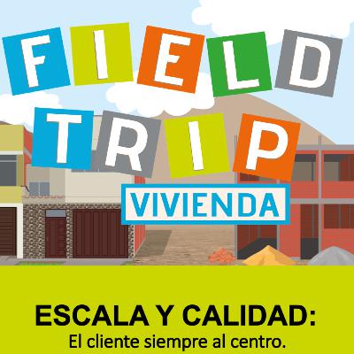 ESCALA Y CALIDAD el cliente siempre al centro #Fieldtrip