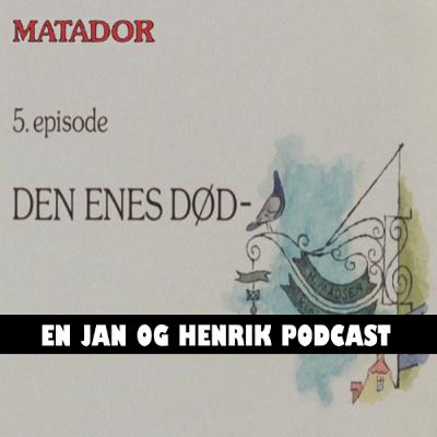 Matador E05 (1978) - En Jan og Henrik Podcast