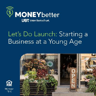 Let's Do Launch: Starting a Business at a Young Age