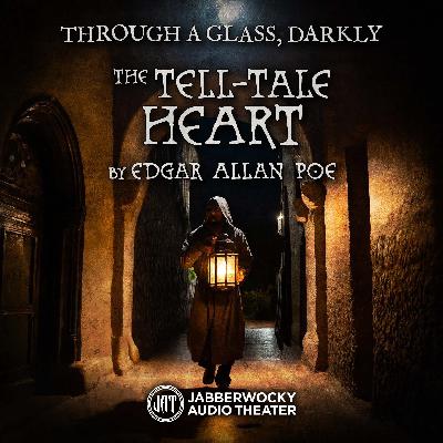 “The Tell-Tale Heart” by Edgar Allan Poe “The Tell-Tale Heart” by Edgar Allan Poe
