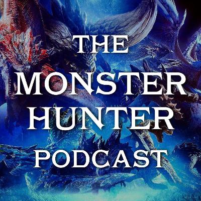 Join The Hunt (Behind The Scenes) | The Monster Hunter Podcast #2