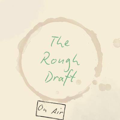 Episode 1 "The Rough Draft Lives On"